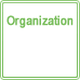 Organization